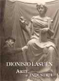 Dionisio Lasun: Arte e Industria