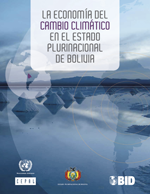(La) economía del cambio climático en el Estado Plurinacional de Bolivia