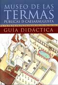 Guia did?ctica de las Termas de Zaragoza
