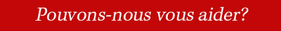 Pouvons-nous aider?