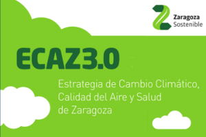 Estrategia de Cambio Climático, Calidad del Aire y Salud de Zaragoza (ECAZ 3.0)
