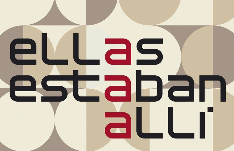 Exposicion ellas estaban alli