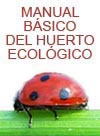 Manual básico del huerto ecológico