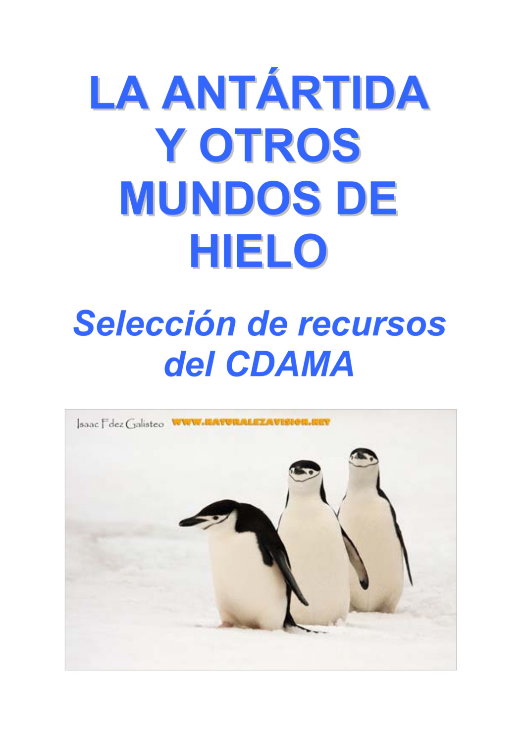La Antártida y otros mundos de hielo