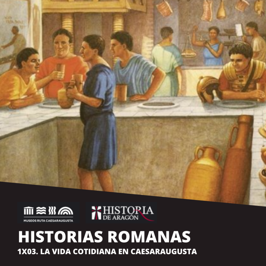 1x03. La vida cotidiana en Caesaraugusta