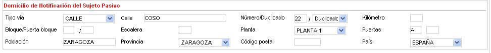 Debe informarse de la siguiente manera: Tipo de via: CALLE, Calle: COSO, Numero: 22, Duplicado: DUPLICADO, Planta: PLANTA 1, Puertas: A