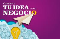 Convierte tu idea en un negocio - De la idea al negocio