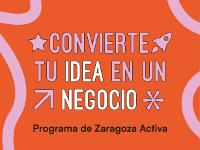Convierte tu idea en un negocio - De la idea al negocio